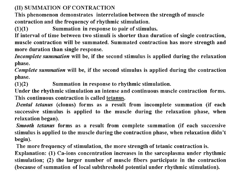 (II) SUMMATION OF CONTRACTION  This phenomenon demonstrates  interrelation between the strength of